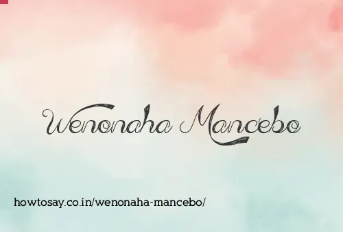Wenonaha Mancebo