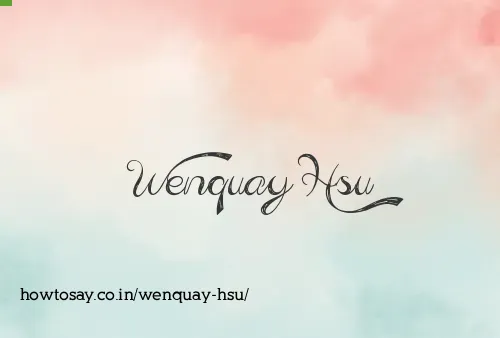 Wenquay Hsu