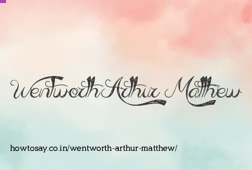 Wentworth Arthur Matthew