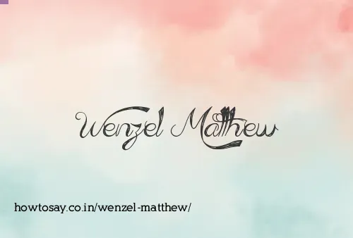 Wenzel Matthew