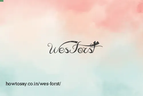 Wes Forst