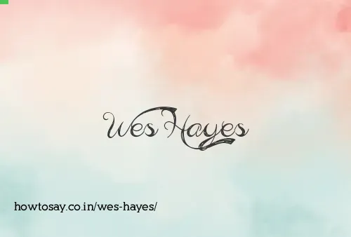 Wes Hayes