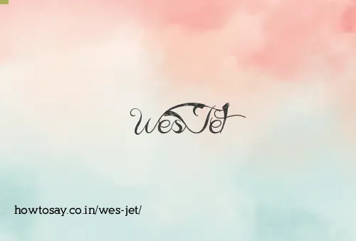 Wes Jet