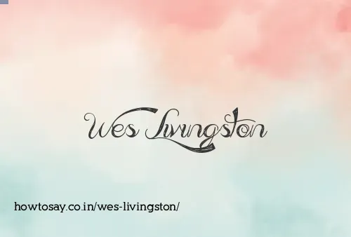 Wes Livingston