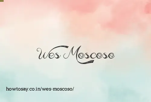 Wes Moscoso