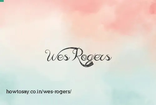 Wes Rogers