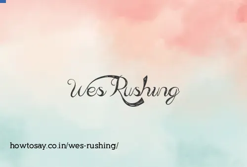 Wes Rushing