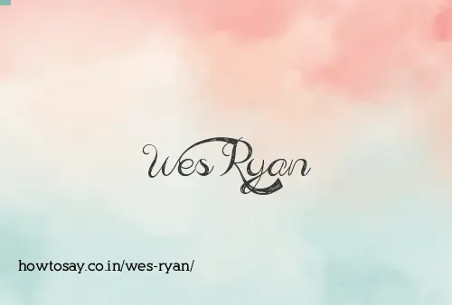 Wes Ryan