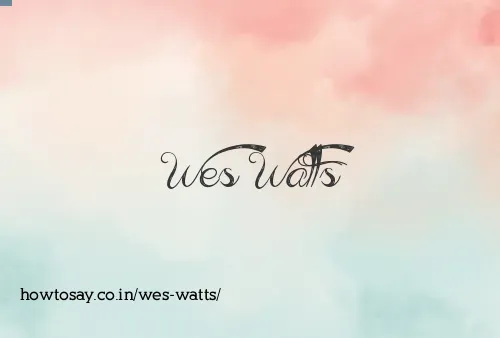 Wes Watts