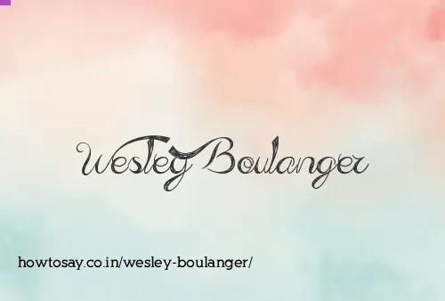 Wesley Boulanger