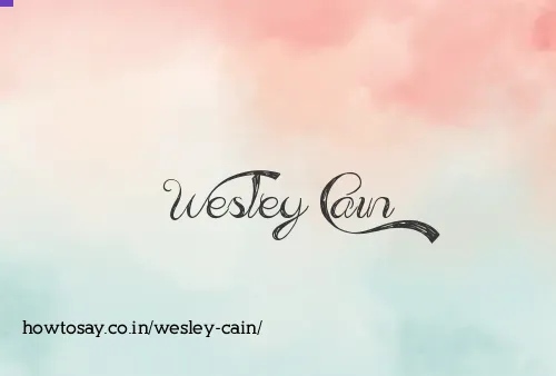 Wesley Cain