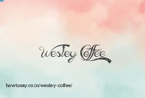 Wesley Coffee