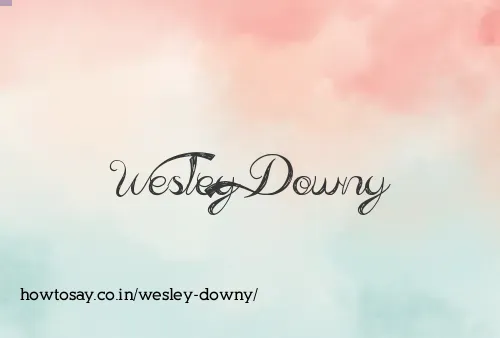 Wesley Downy