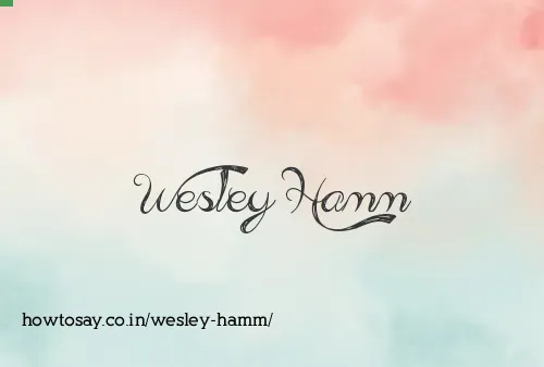 Wesley Hamm