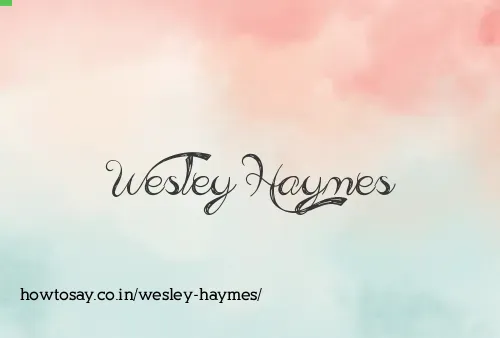 Wesley Haymes