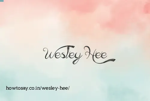 Wesley Hee