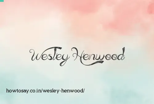 Wesley Henwood