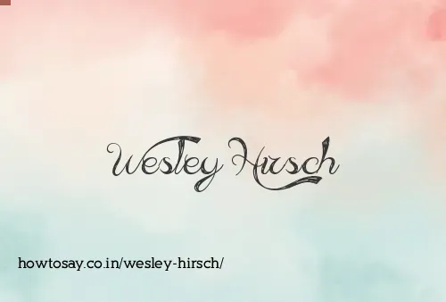 Wesley Hirsch