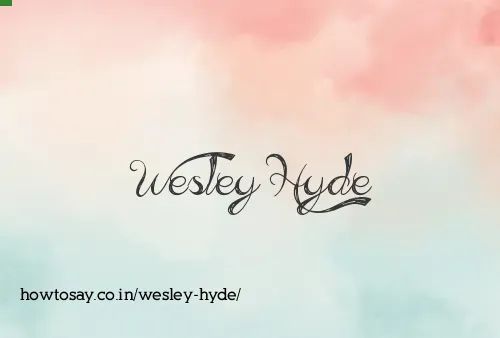 Wesley Hyde