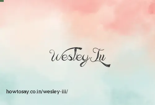 Wesley Iii