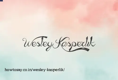 Wesley Kasperlik