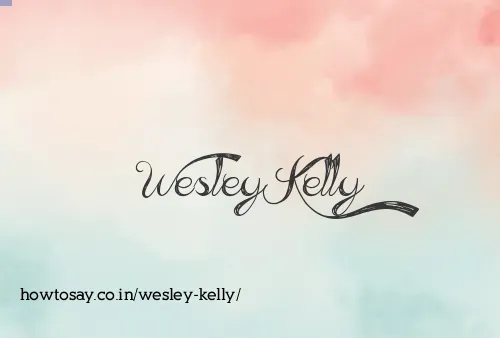 Wesley Kelly