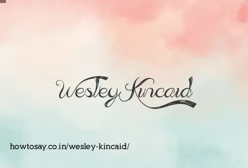 Wesley Kincaid