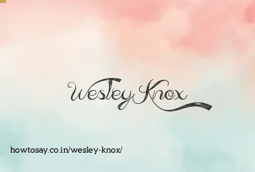 Wesley Knox