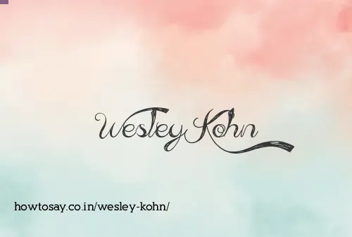 Wesley Kohn