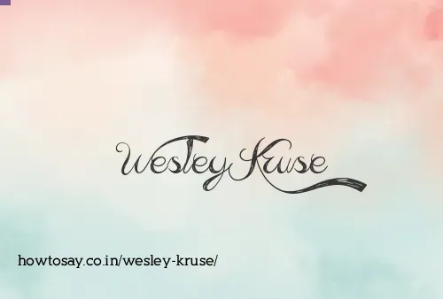 Wesley Kruse