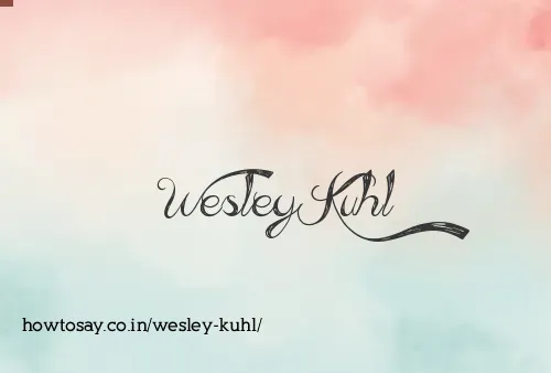 Wesley Kuhl