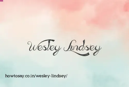 Wesley Lindsey