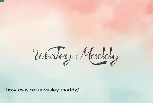 Wesley Maddy