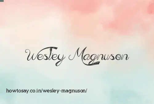 Wesley Magnuson