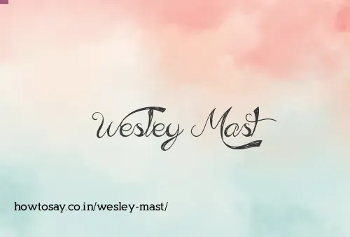 Wesley Mast