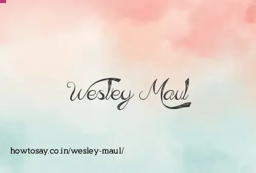Wesley Maul