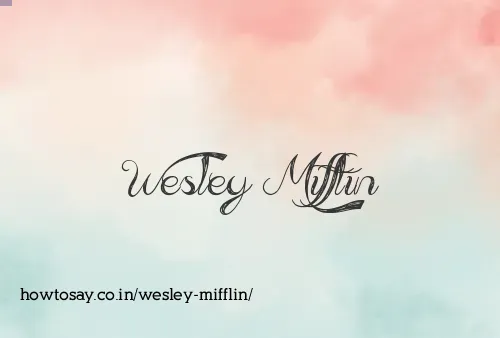 Wesley Mifflin
