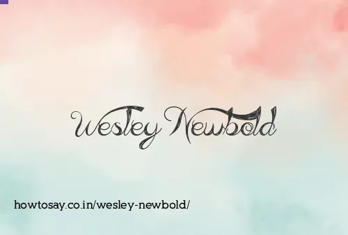 Wesley Newbold