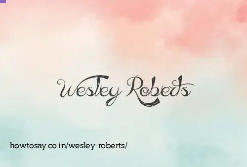 Wesley Roberts
