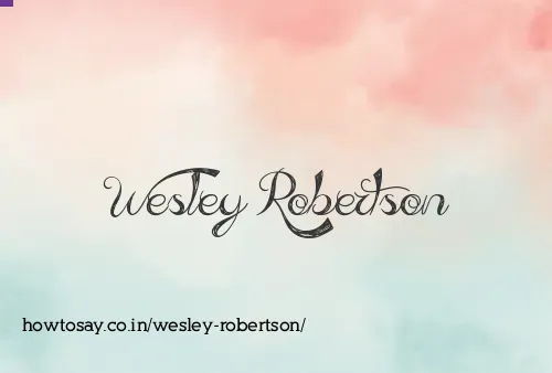 Wesley Robertson