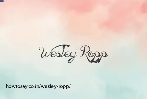 Wesley Ropp