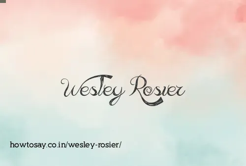 Wesley Rosier