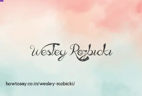 Wesley Rozbicki