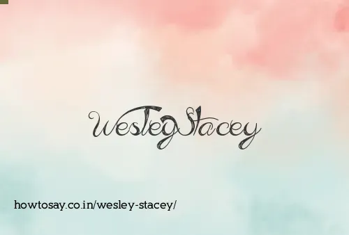Wesley Stacey
