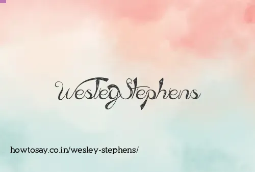 Wesley Stephens