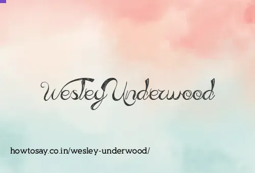 Wesley Underwood
