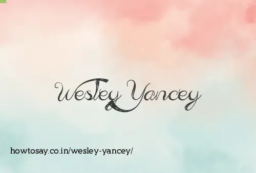 Wesley Yancey