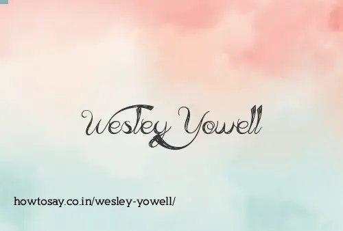 Wesley Yowell