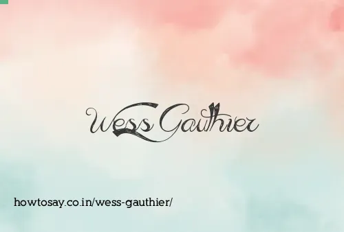 Wess Gauthier