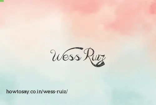 Wess Ruiz